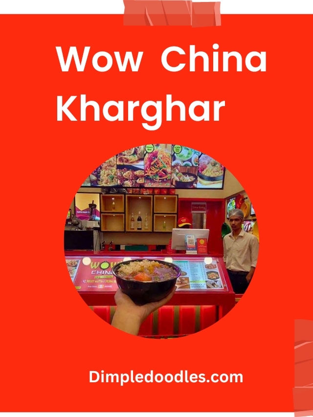 WOW CHINA, Kharghar